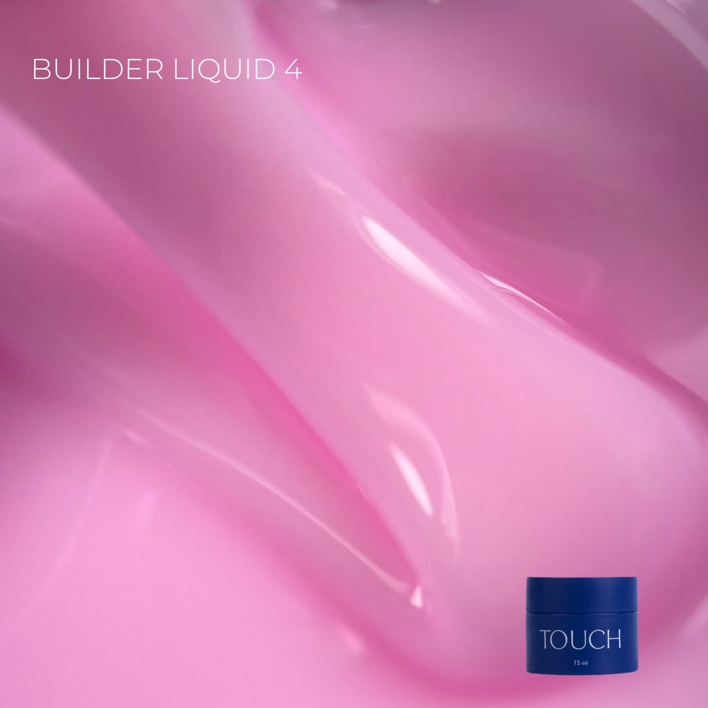 TOUCH Builder liquid 04, 15ml