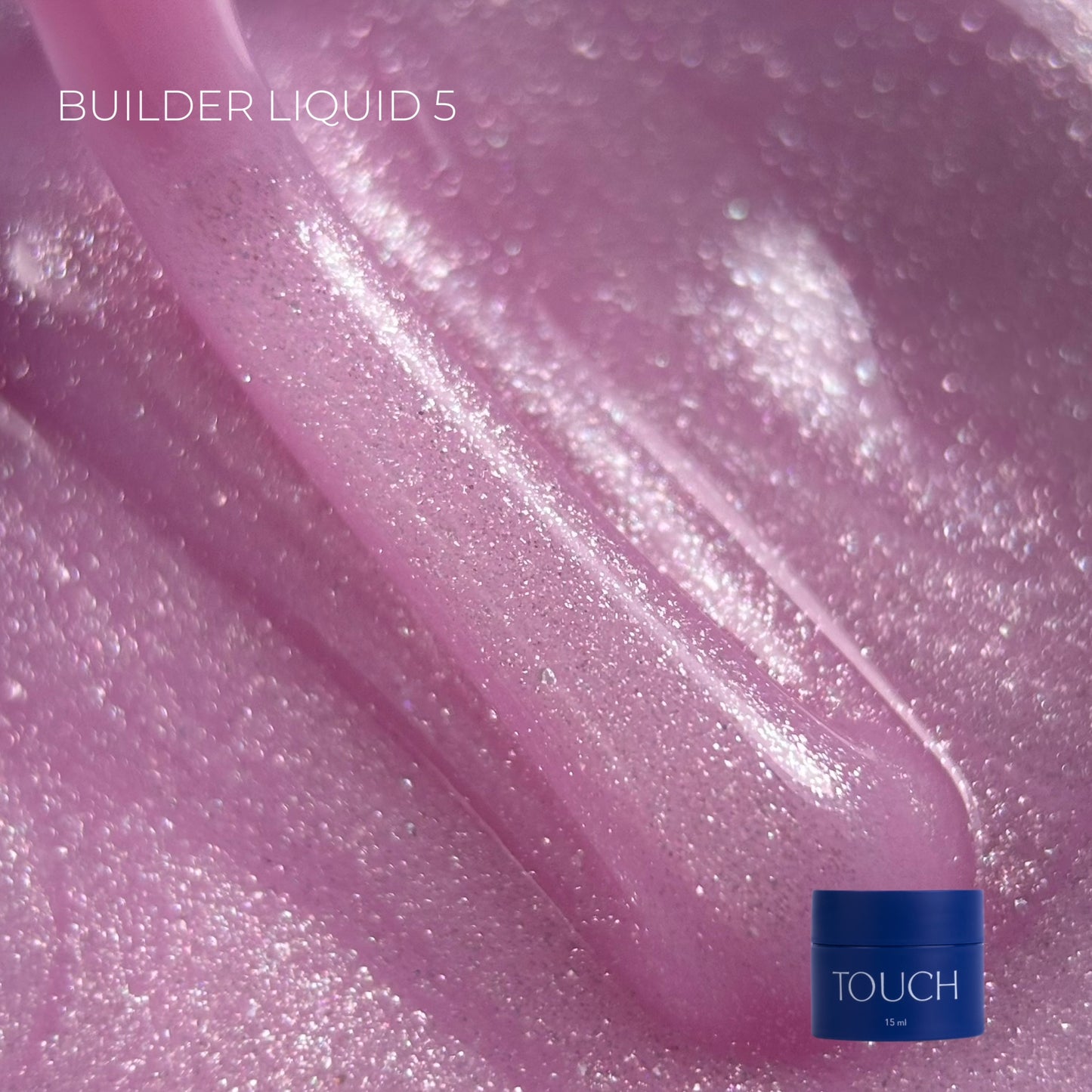 TOUCH Builder liquid 05, 15ml