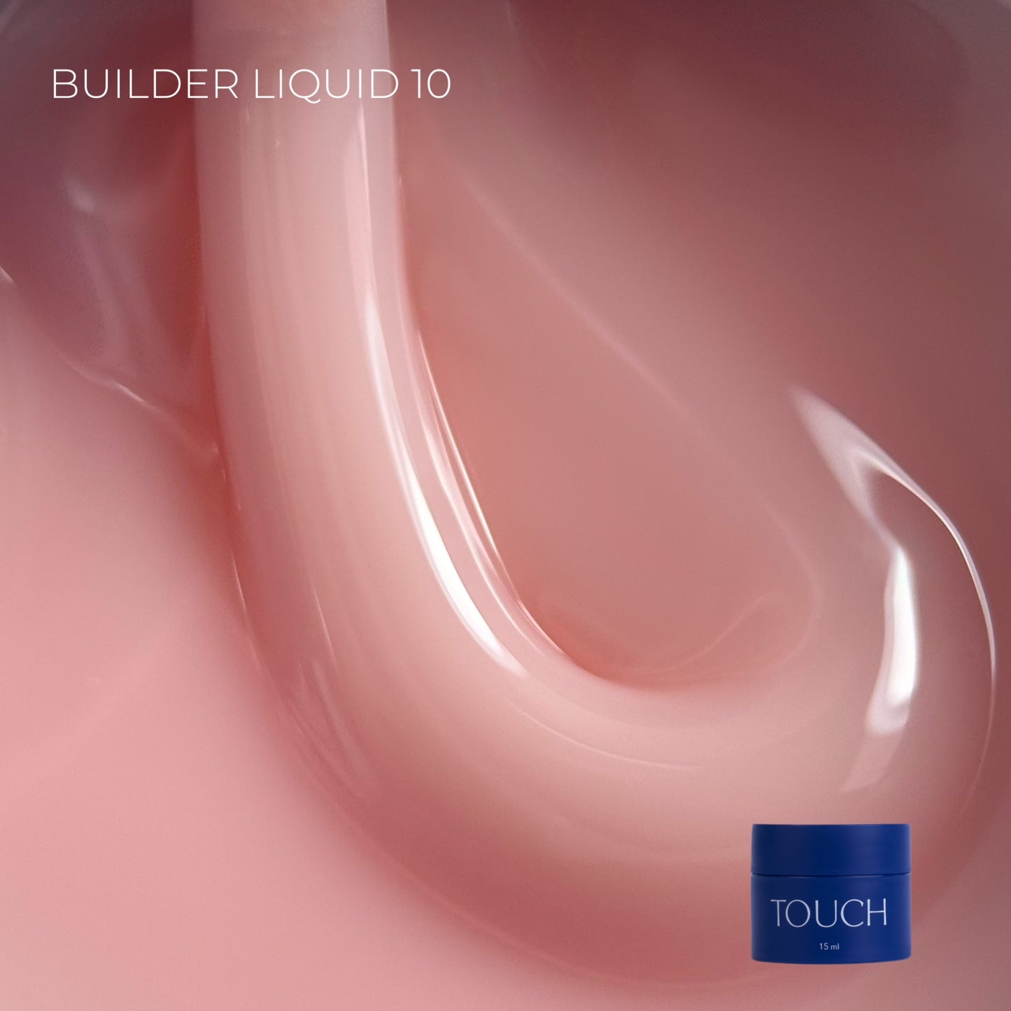 TOUCH Builder liquid 10, 15ml