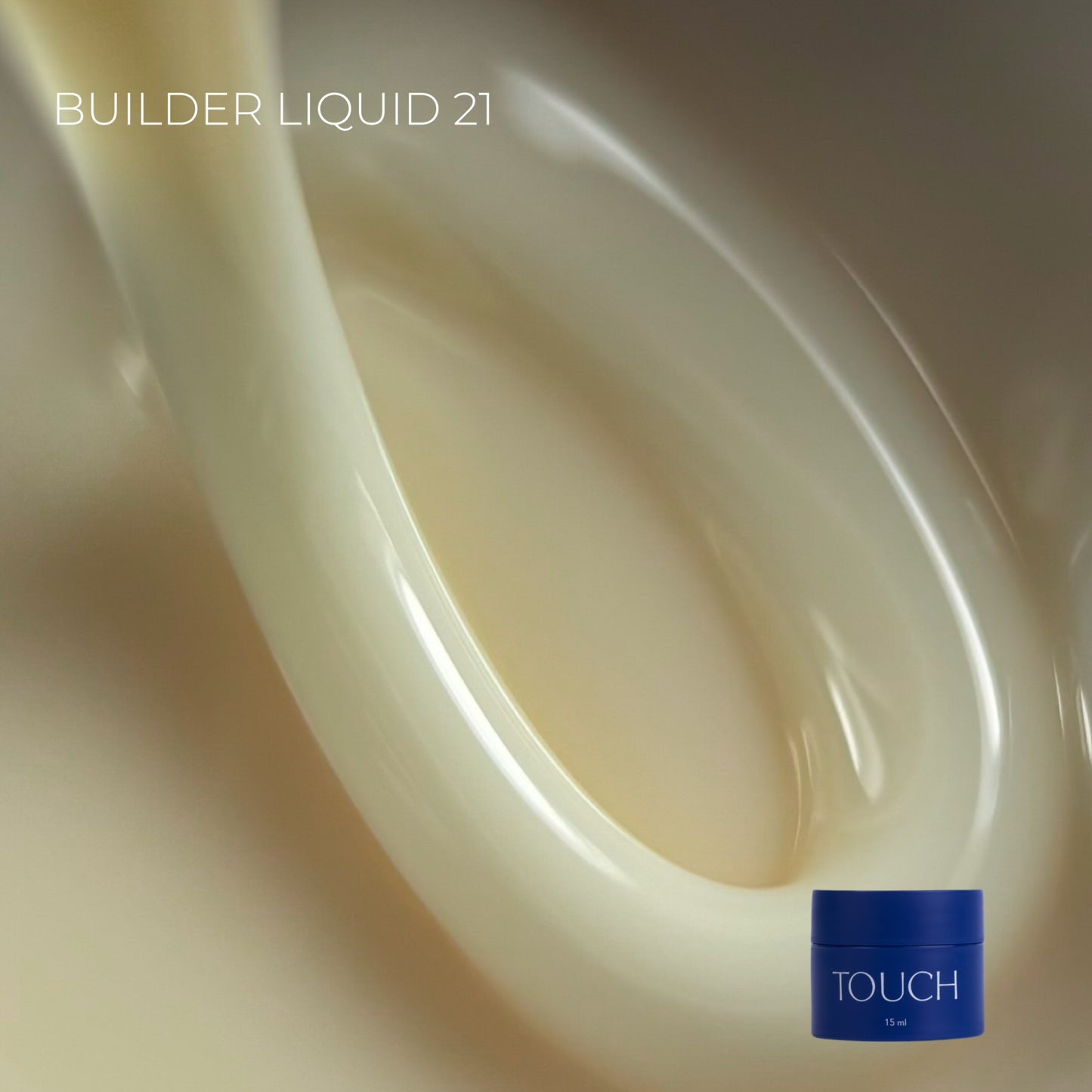 TOUCH Builder liquid 21, 15ml
