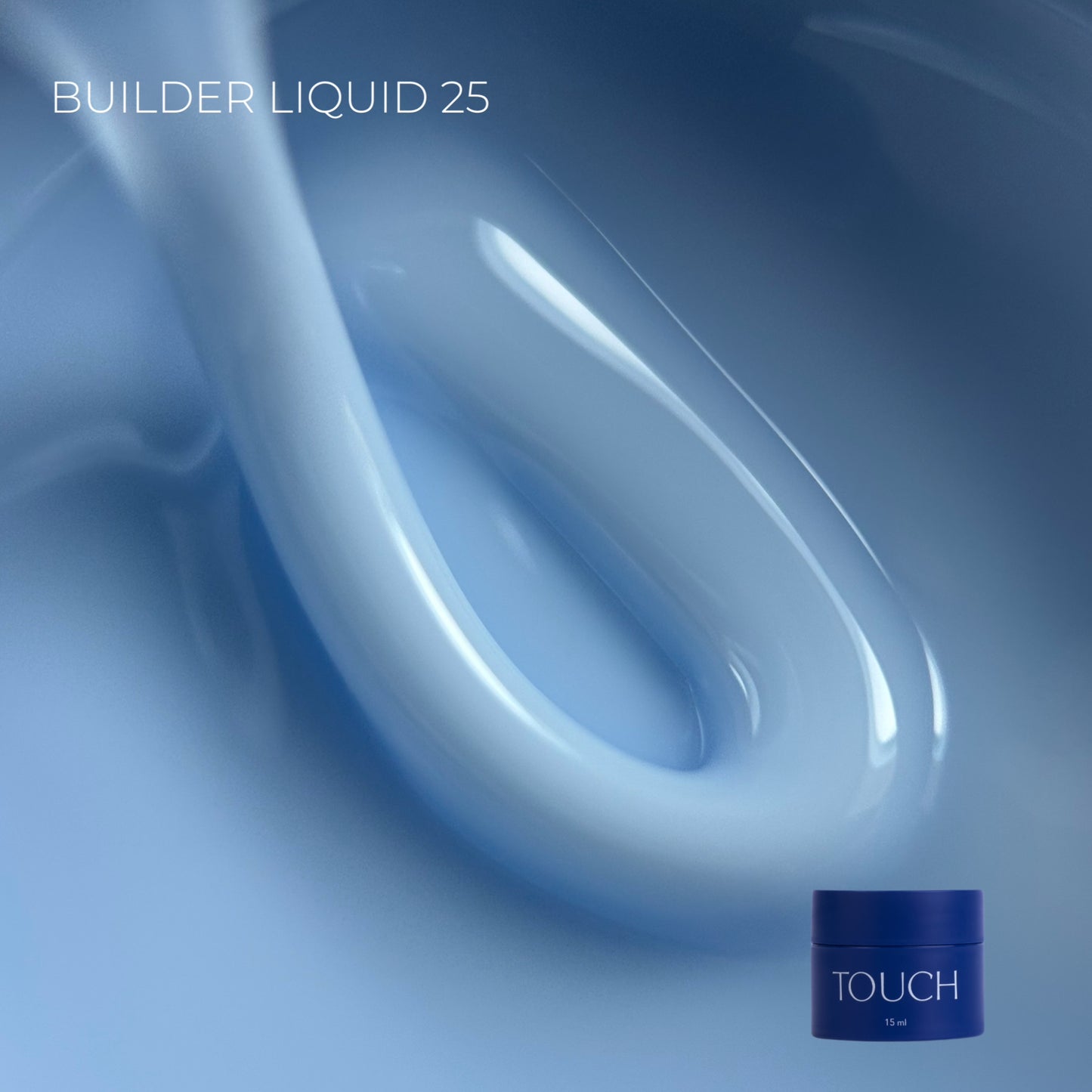 TOUCH Builder liquid 25, 15ml
