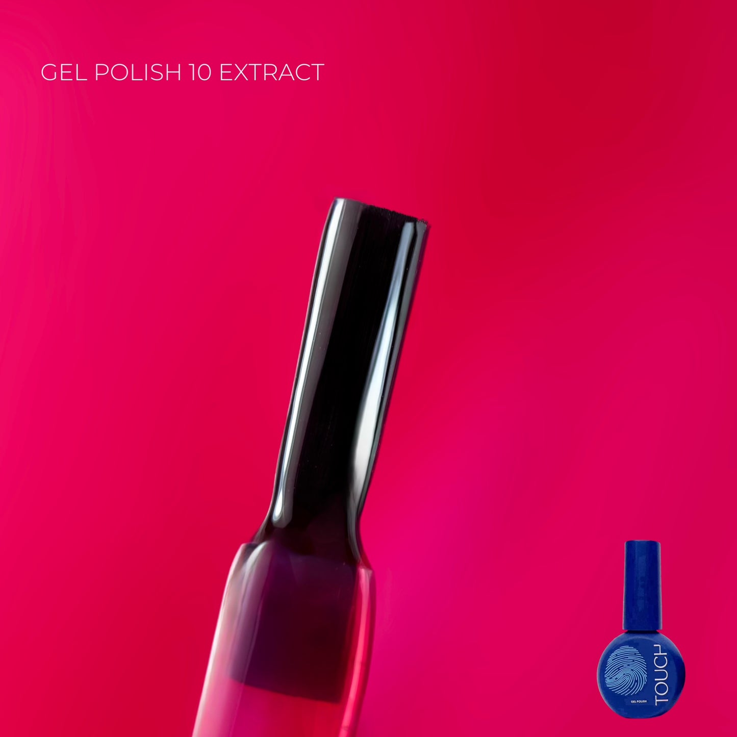 TOUCH gel polish 10 Extract, 9ml